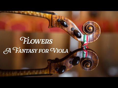 Flowers — A Fantasy for Viola — video thumbnail